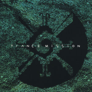 Trance Mission: A Day Out of Time